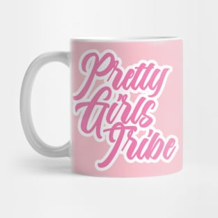 PRETTY GIRLS TRIBE Mug